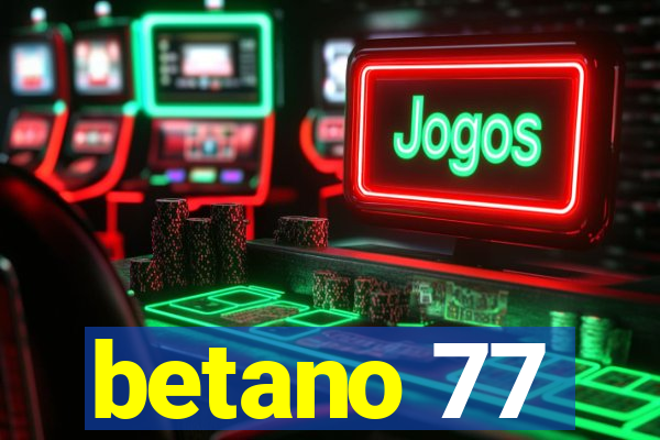 betano 77